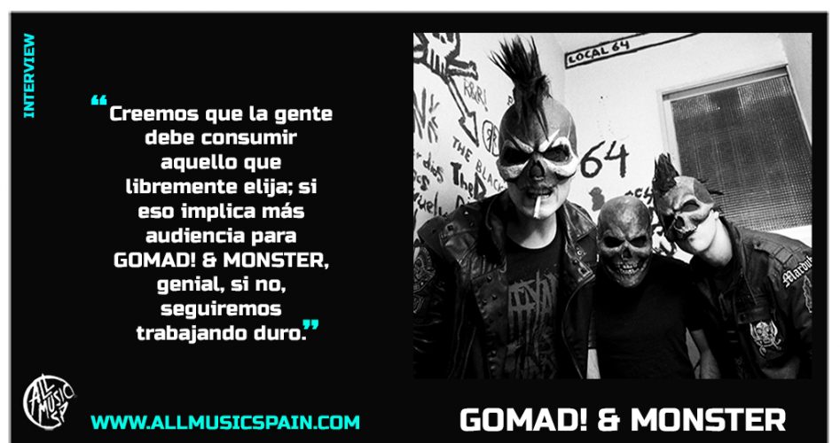 Entrevista Gomad! & Monster