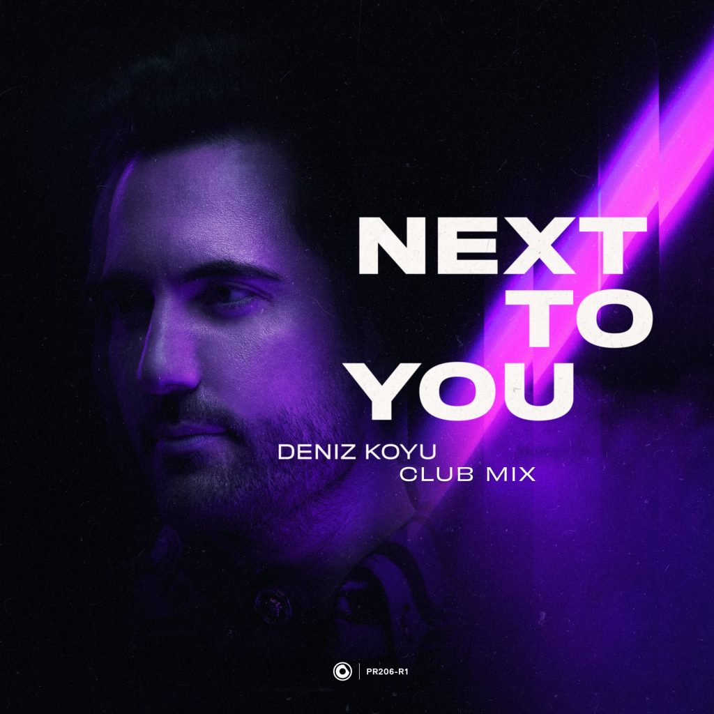 [Cover] Deniz Koyu - Next To You (Deniz Koyu Club Mix)