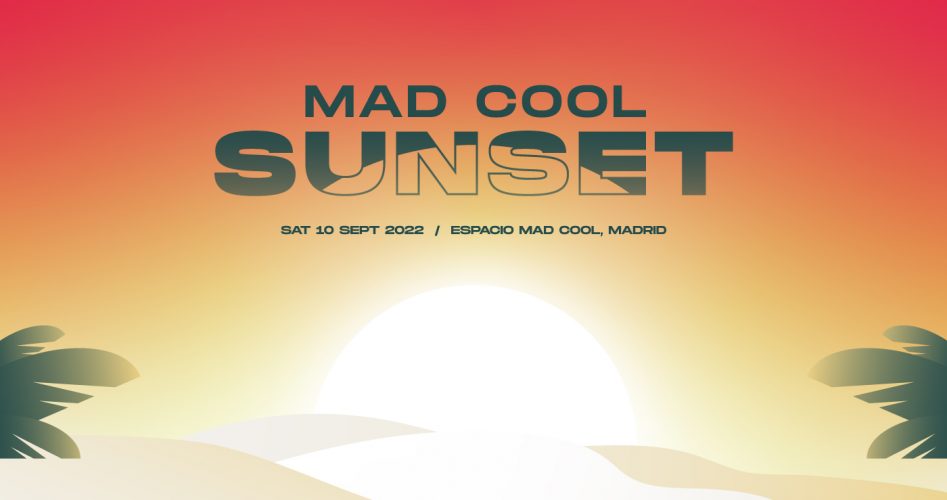 Mad Cool Sunset